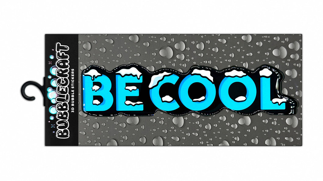 Be Cool 3D Bubble Sticker